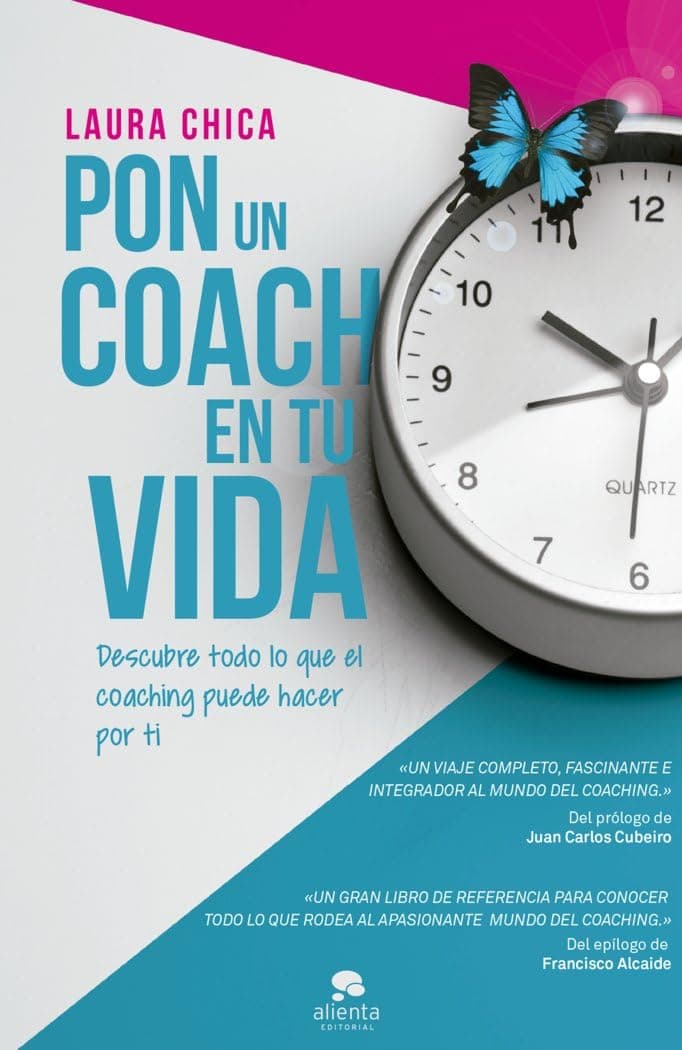 Portada de Pon un coach en tu vida: Descubre todo lo que el coaching puede hacer por ti (Alienta)