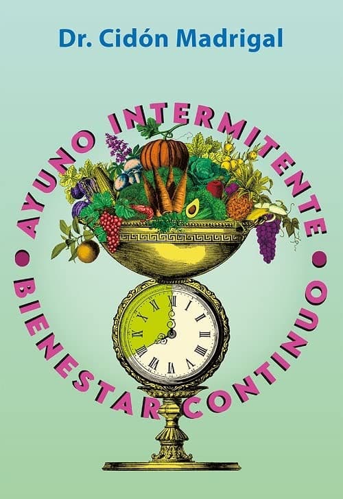 Portada de Ayuno intermitente, Bienestar continuo (SIN COLECCION)