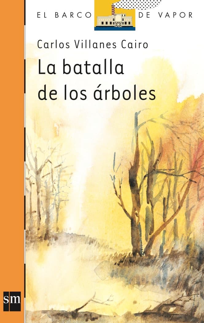 Portada de La batalla de los árboles: 98 (El Barco de Vapor Naranja)