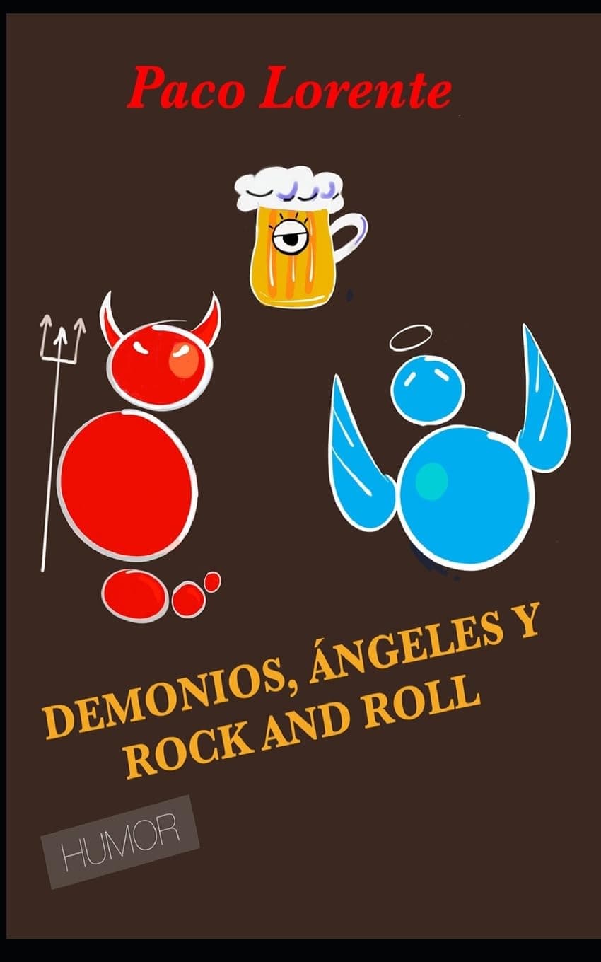 Portada de Demonios, ángeles y rock and roll: 1 (La Única Serie de Humor y Rock & Roll)