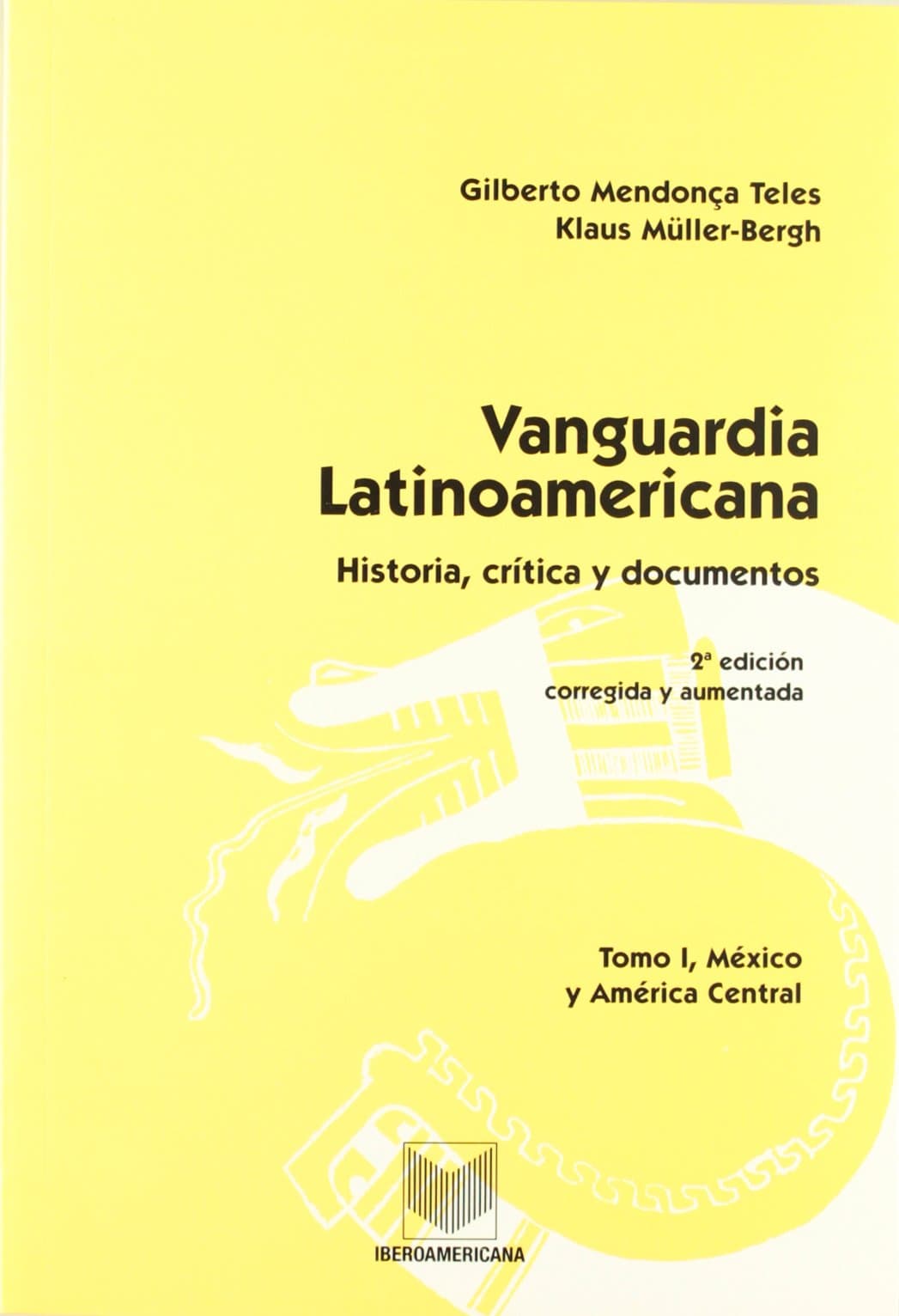 Portada de Vanguardia latinoamericana. historia, critica y documentos. tomo I. México y América central