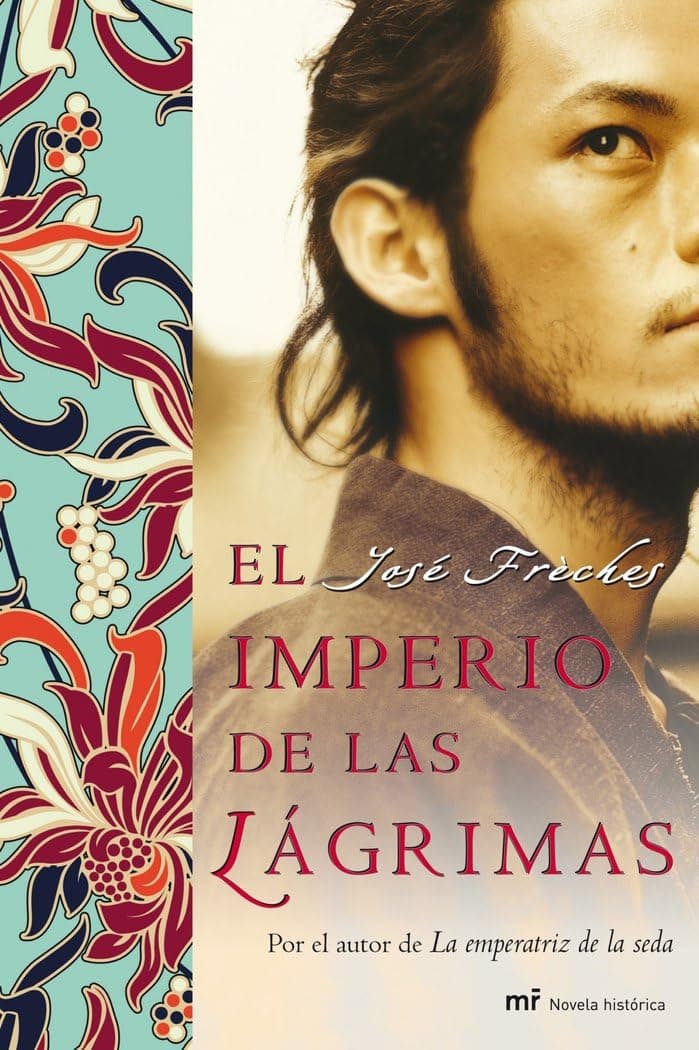 Portada de El imperio de las lágrimas: Por el autor de La emperatriz de la seda: 1 (MR Novela Histórica)