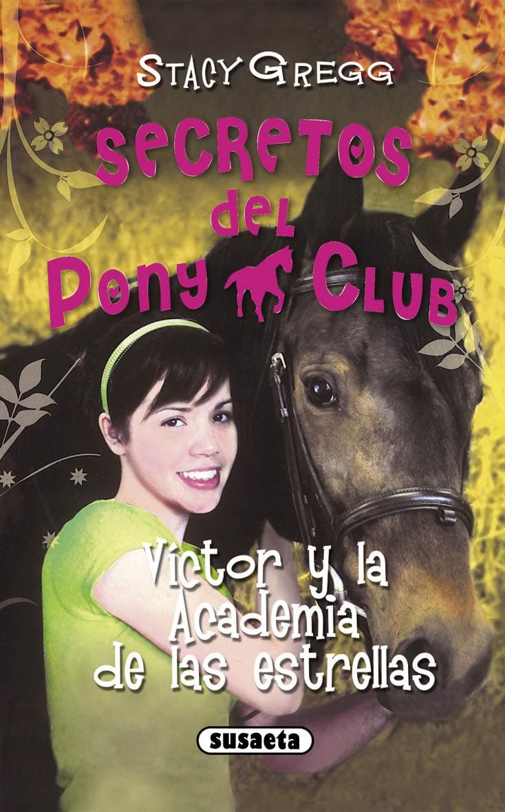 Portada de Víctor y La Academia De Las Estrellas (Secretos Del Pony Club)
