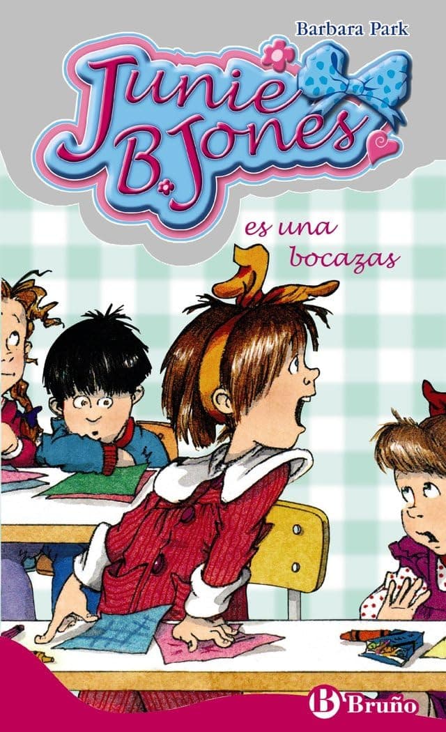 Portada de Junie B. Jones es una bocazas (Castellano - A PARTIR DE 6 AÑOS - PERSONAJES Y SERIES - Junie B. Jones)
