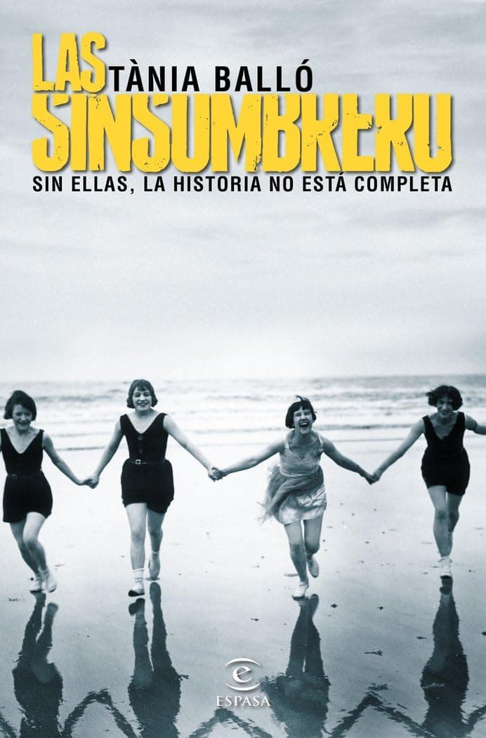 Portada de Las sinsombrero: Sin ellas, la historia no está completa (ESPASA NARRATIVA)