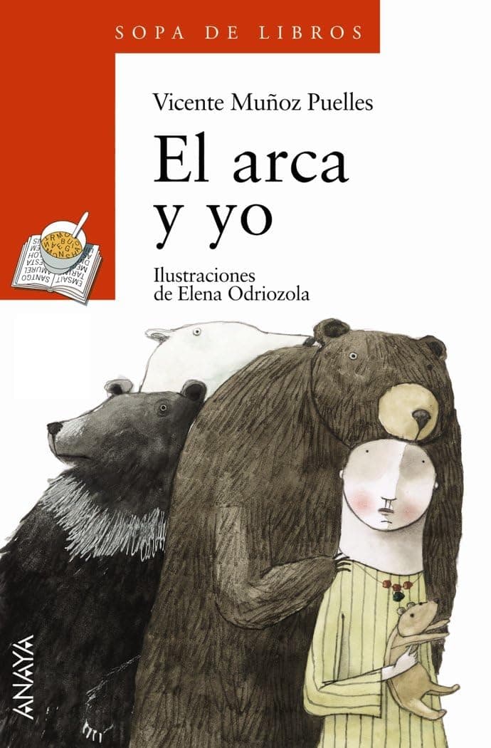 Portada de El arca y yo: 100 (LITERATURA INFANTIL - Premio Anaya (Infantil))