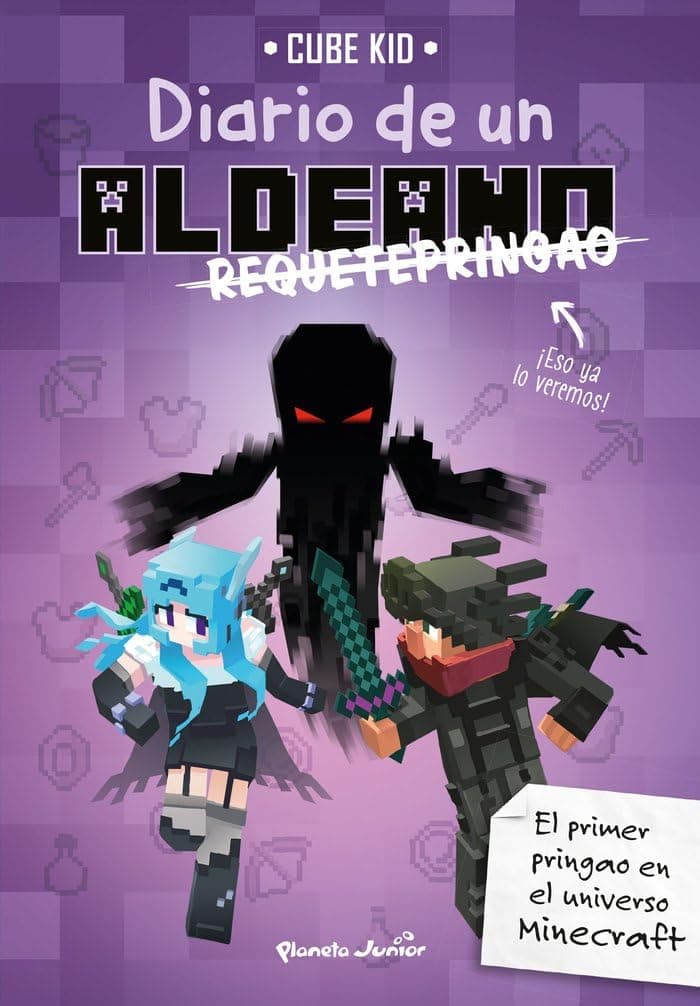 Portada de Minecraft. Diario de un aldeano requetepringao: Narrativa 6