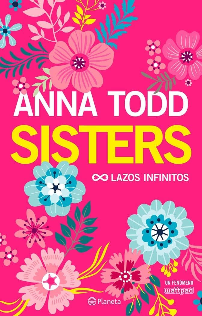 Portada de Sisters. Lazos infinitos: Lazos infinitos (Planeta Internacional)