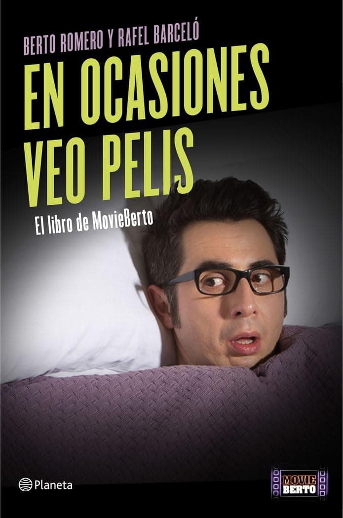 Portada de En ocasiones veo pelis: El libro de MovieBerto (No Ficción)