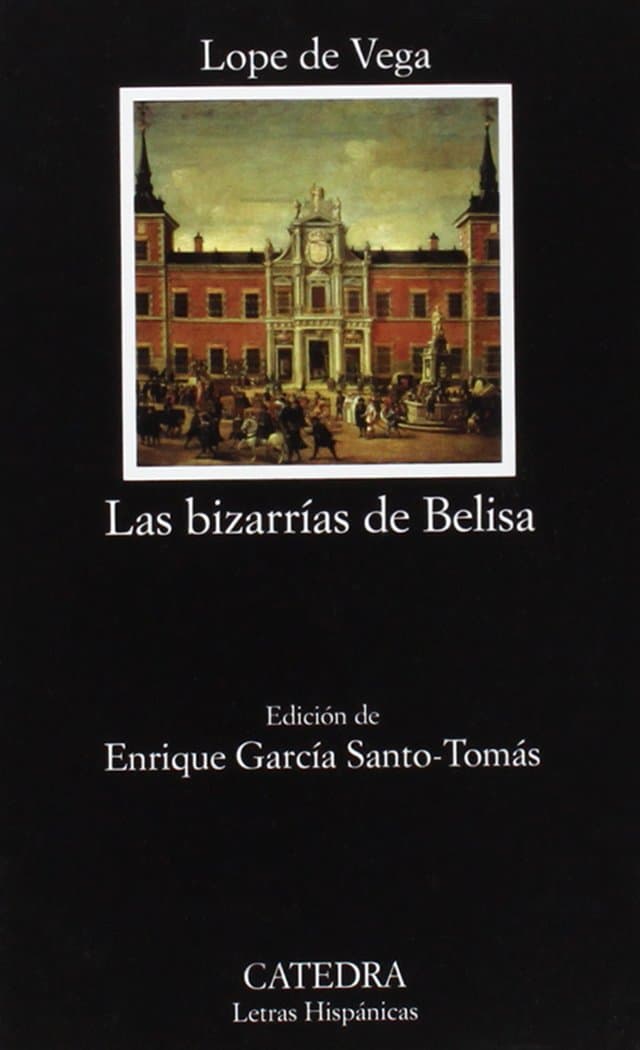 Portada de Las bizarrías de Belisa: 562 (Letras Hispánicas)