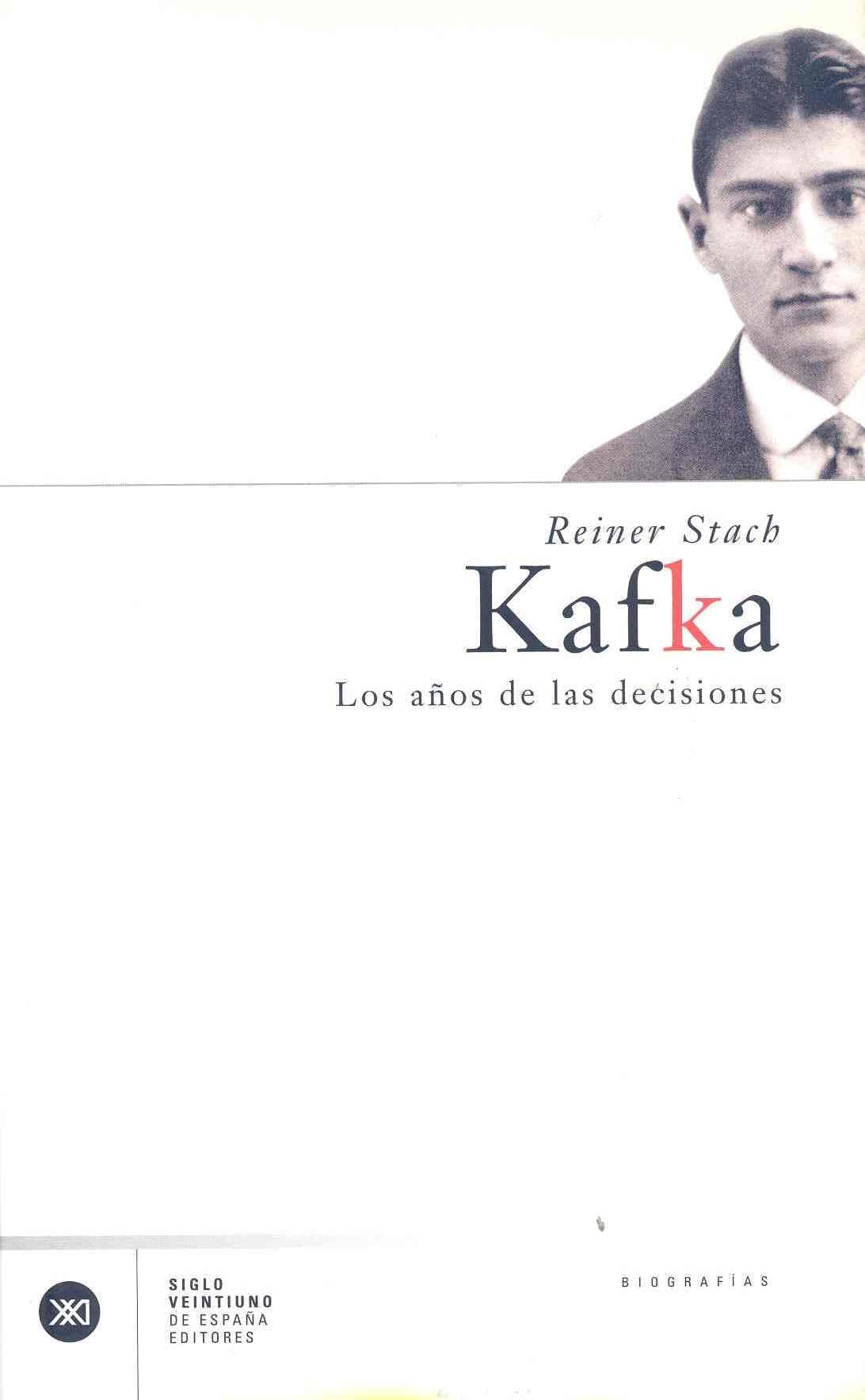 Portada de Kafka: Los años de las decisiones (Biografías)