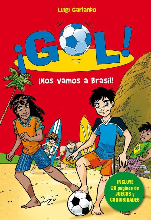 Portada de ¡Nos vamos a Brasil! (Serie ¡Gol! 2): (Incluye 20 páginas de juegos y curiosidades)