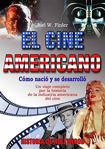 Portada de Cine americano, el: Historia de Hollywood
