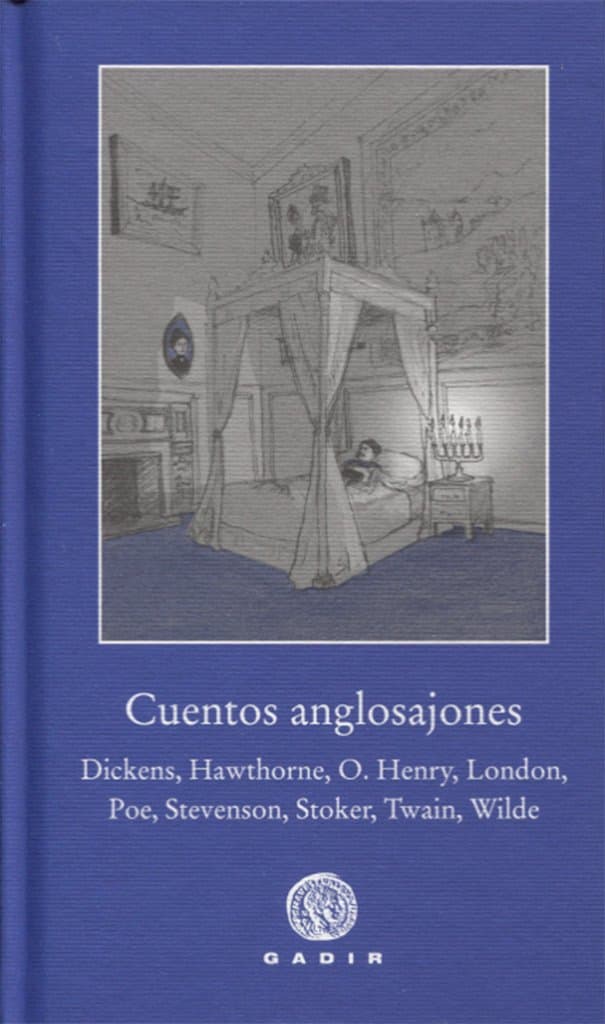 Portada de Cuentos anglosajones: Dickens, Poe, London, Twain, Wilde, O. Henry, Stoker, Stevenson (PBG Pequeña Biblioteca Gadir)
