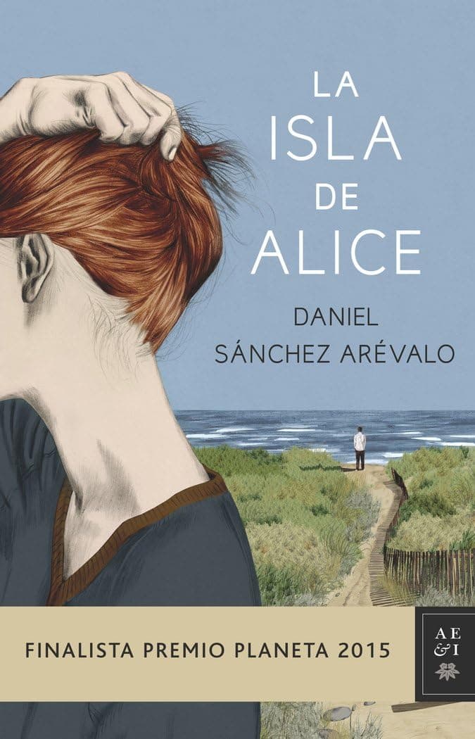 Portada de La isla de Alice (Finalista Premio Planeta 2015)