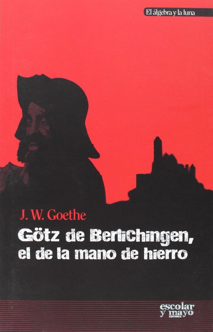 Portada de Götz de Berlichingen, el de la mano de hierro (El álgebra y la luna)
