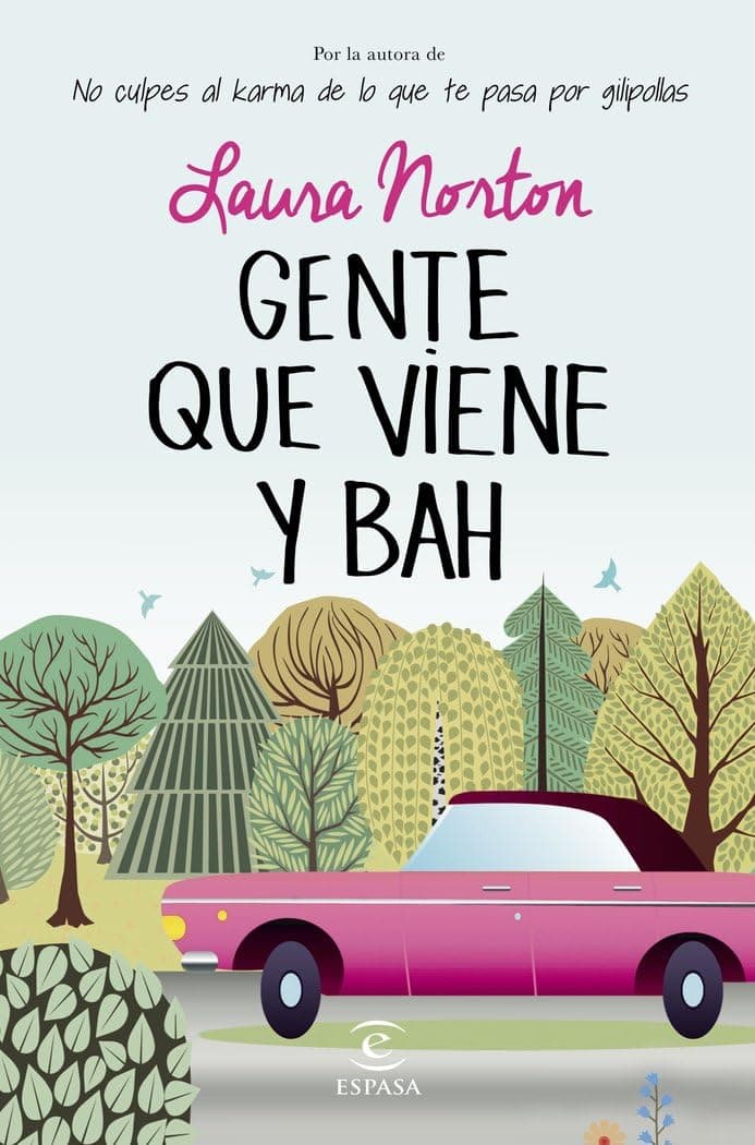 Portada de Gente que viene y bah (ESPASA NARRATIVA)