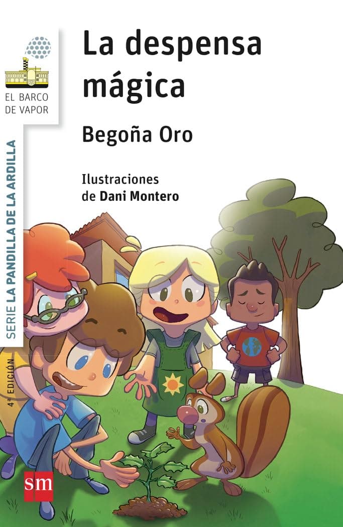 Portada de La pandilla de la ardilla 1 . La despensa mágica (El Barco de Vapor Blanca)