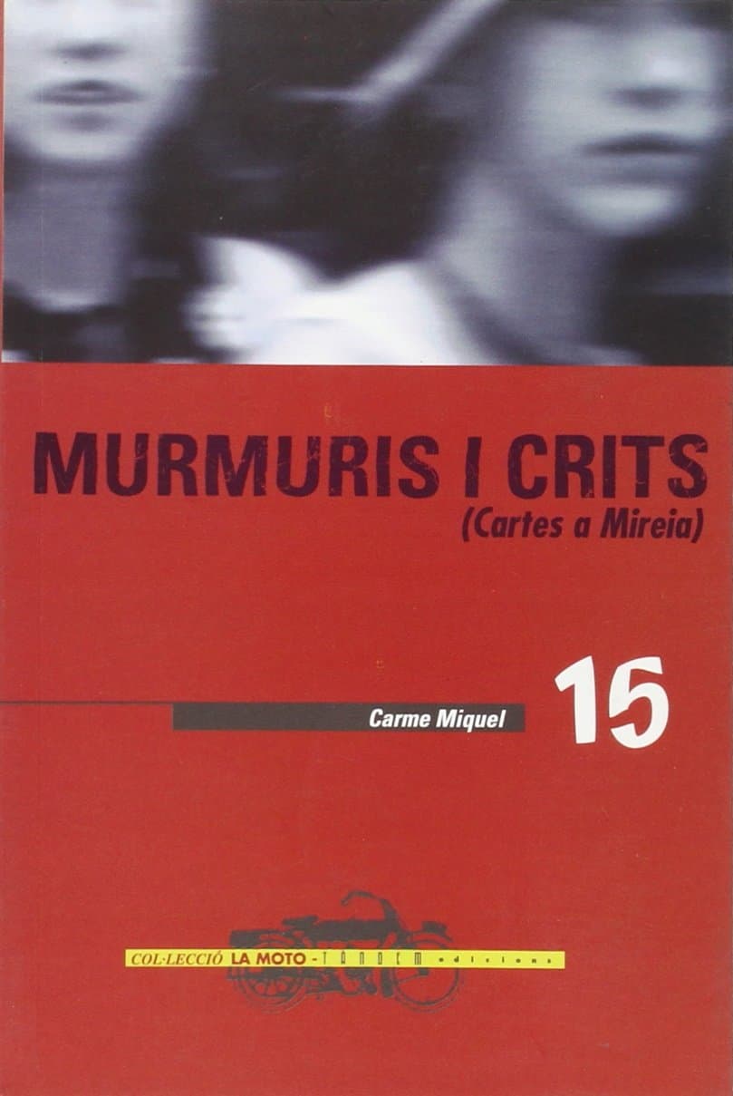 Portada de Murmuris i crits. Cartes a Mireia: 15 (La Moto)