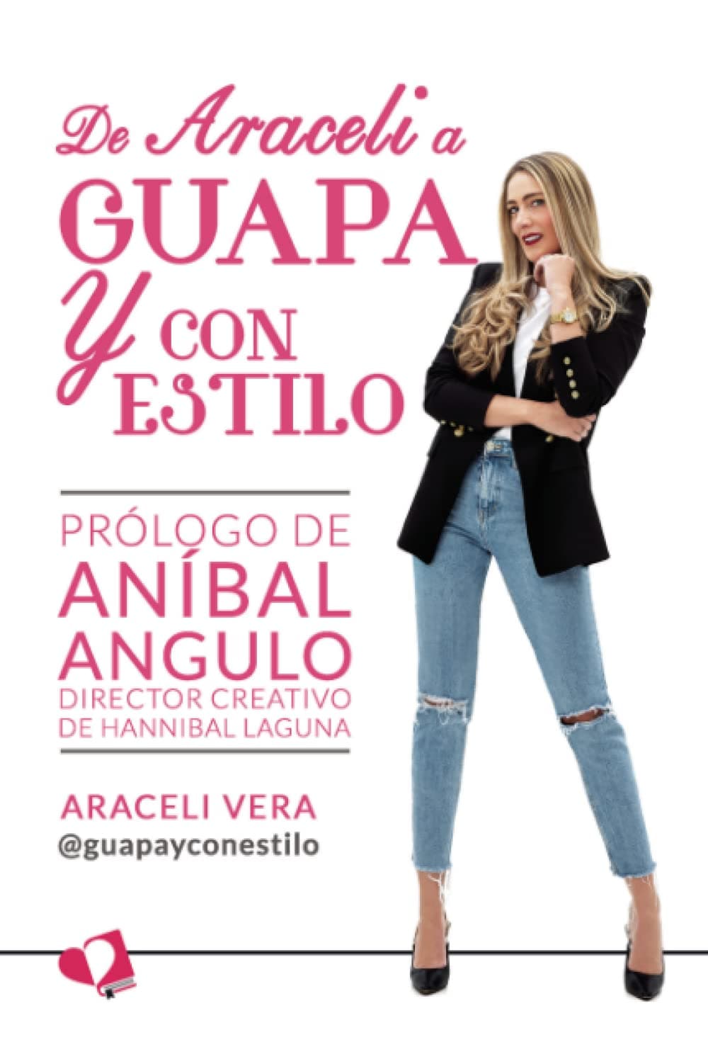 Portada de De Araceli a Guapa y con Estilo (MIL AMORES)