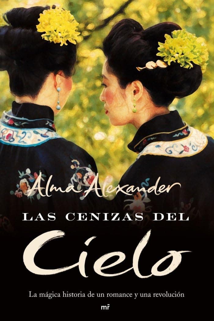 Portada de Las cenizas del cielo: La mágica historia de un romance y una revolución: 1 (MR Narrativa)