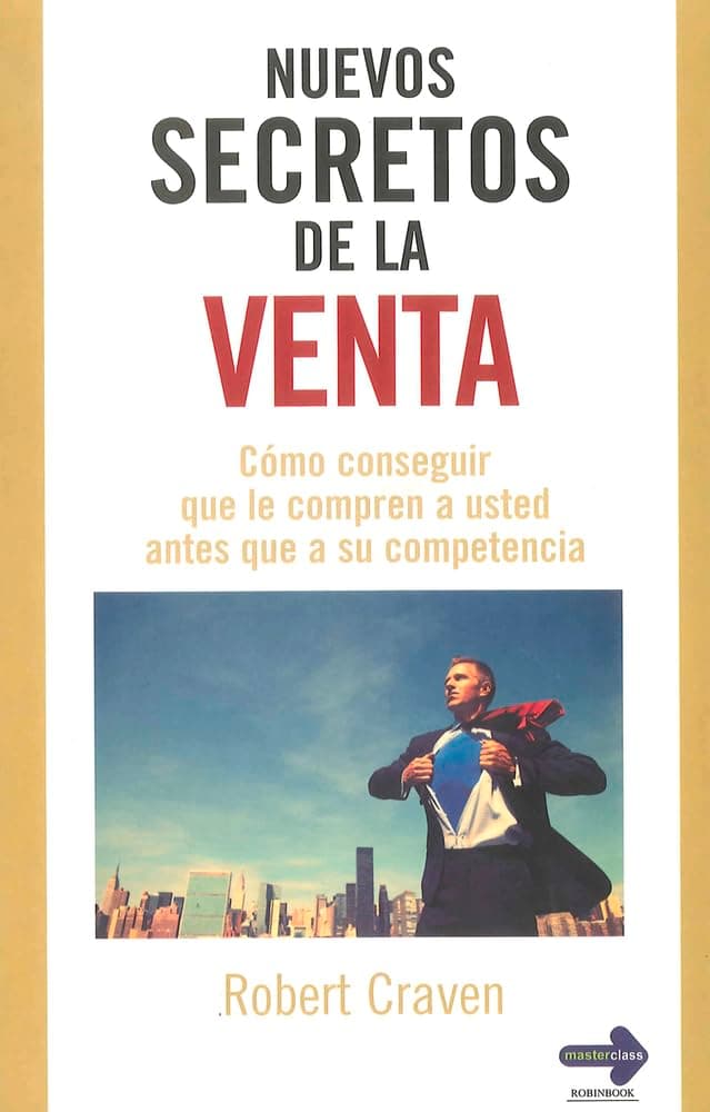 Portada de Nuevos secretos de la venta: Cómo conseguir que le compren a usted antes que a su competencia