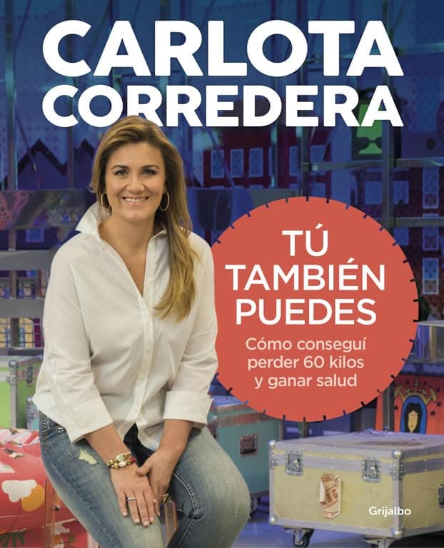 Portada de Tú también puedes: Cómo conseguí perder 60 kilos y ganar salud (Crecimiento personal)