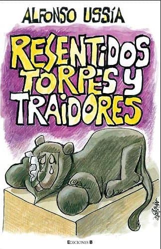 Portada de RESENTIDOS TORPES Y TRAIDORES: 00000 (VARIOS)