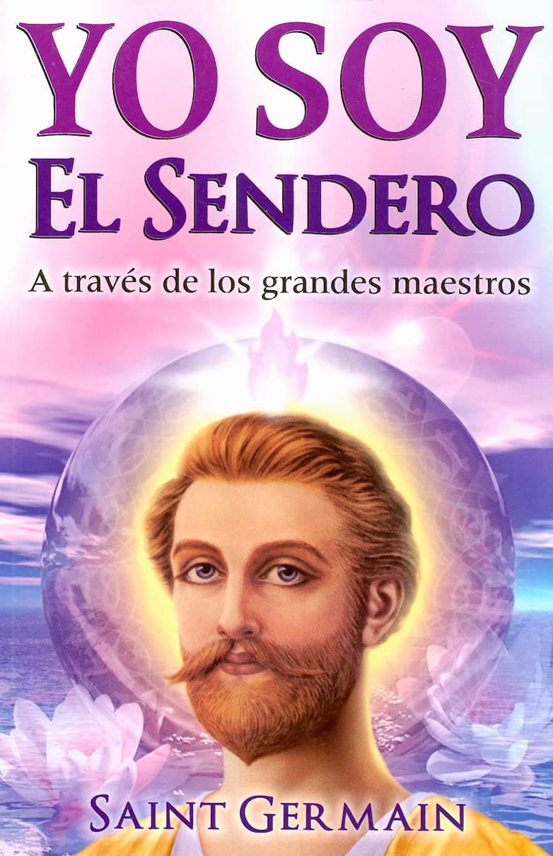 Portada de Yo Soy El Sendero-A Traves De Los Grandes Maestros