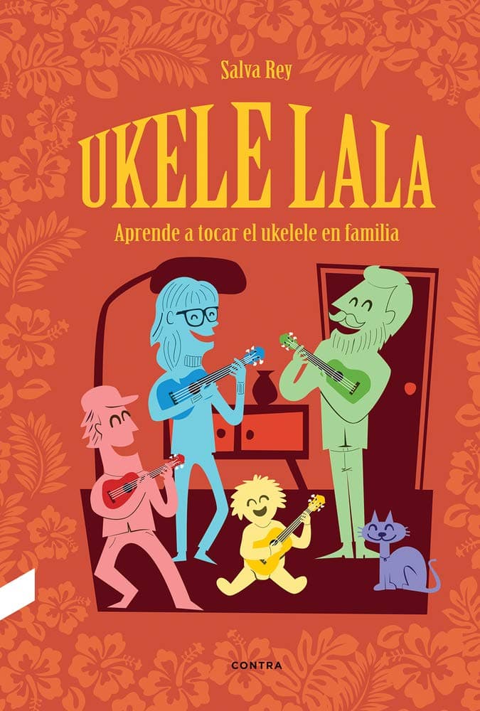 Portada de Ukelelala: Aprende a tocar el ukelele en familia (CONTRA)