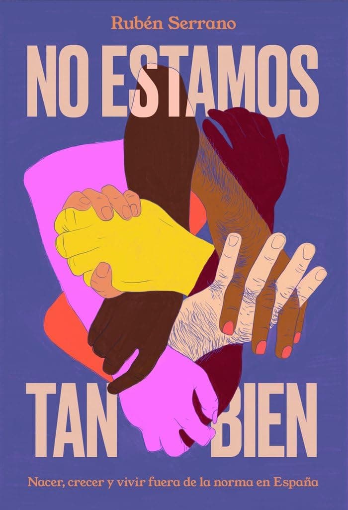 Portada de No estamos tan bien: Nacer, crecer y vivir fuera de la norma en España (temas de hoy)