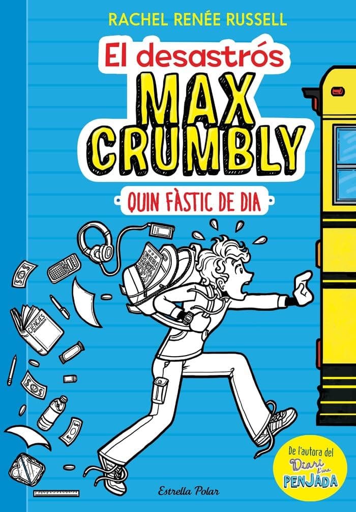 Portada de El desastrós Max Crumbly. Quin fàstic de dia: Max Crumbly 1