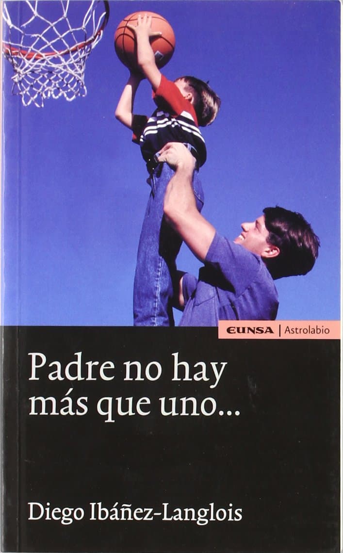 Portada de Padre no hay más que uno-- (Educación)