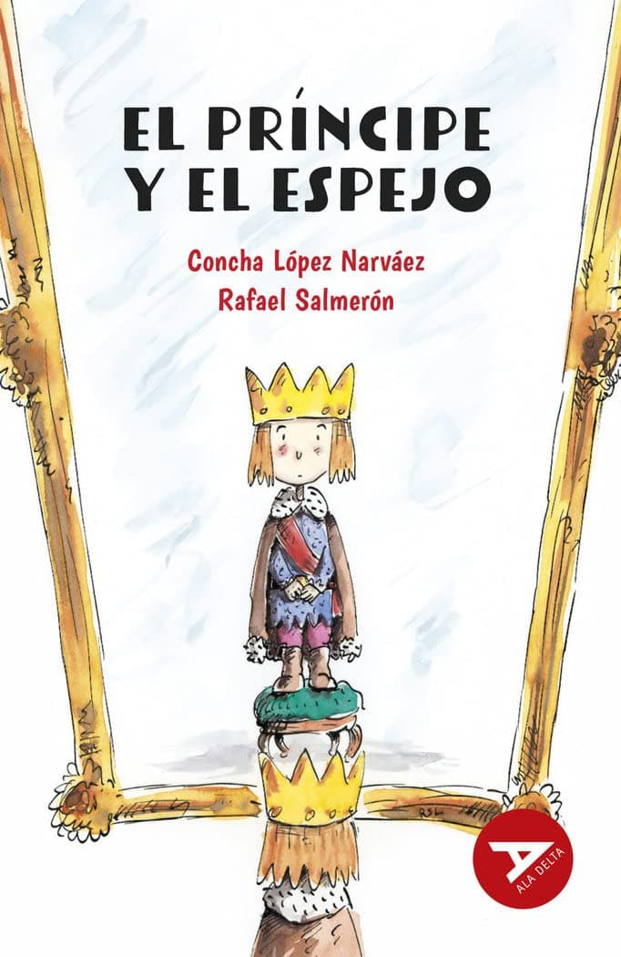 Portada de El príncipe y el espejo: 13 (Ala Delta - Serie Roja)