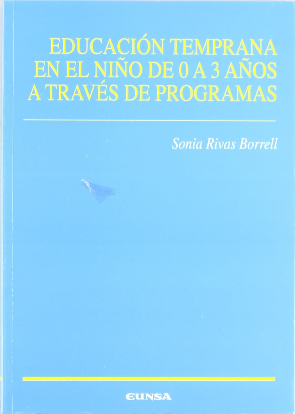 Portada de Educación temprana en el niño de 0 a 3 años a través de programas (Ciencias de la educación)