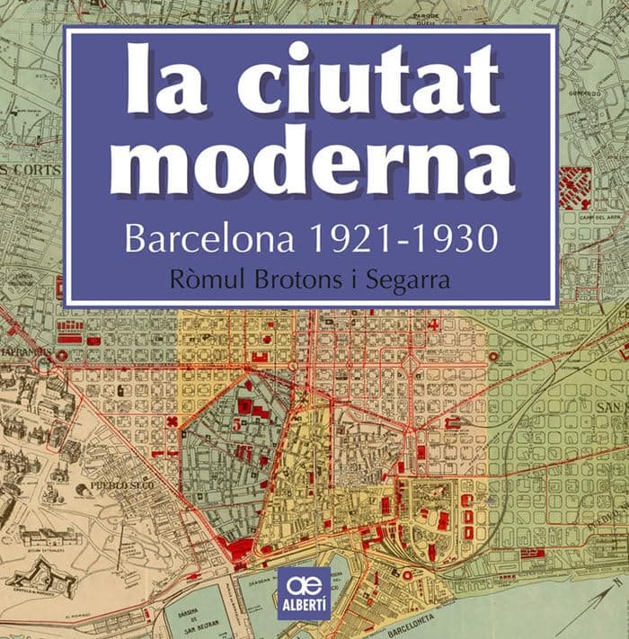 Portada de La Ciutat Moderna. Barcelona 1921-1930: 5 (Història)