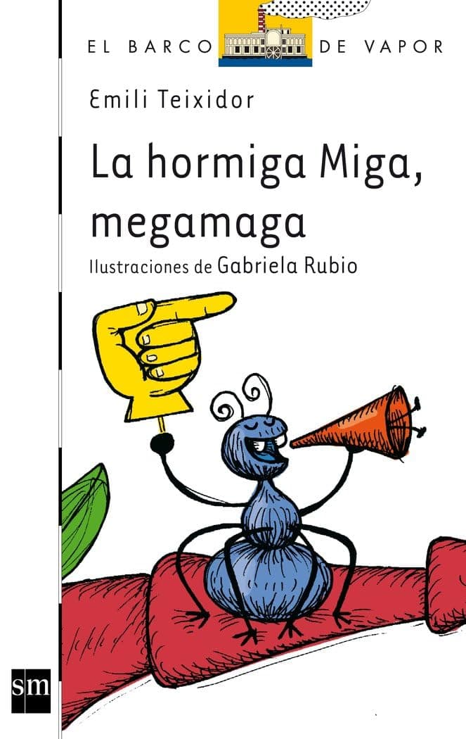 Portada de La Hormiga Miga, megamaga: 115 (El Barco de Vapor Blanca)
