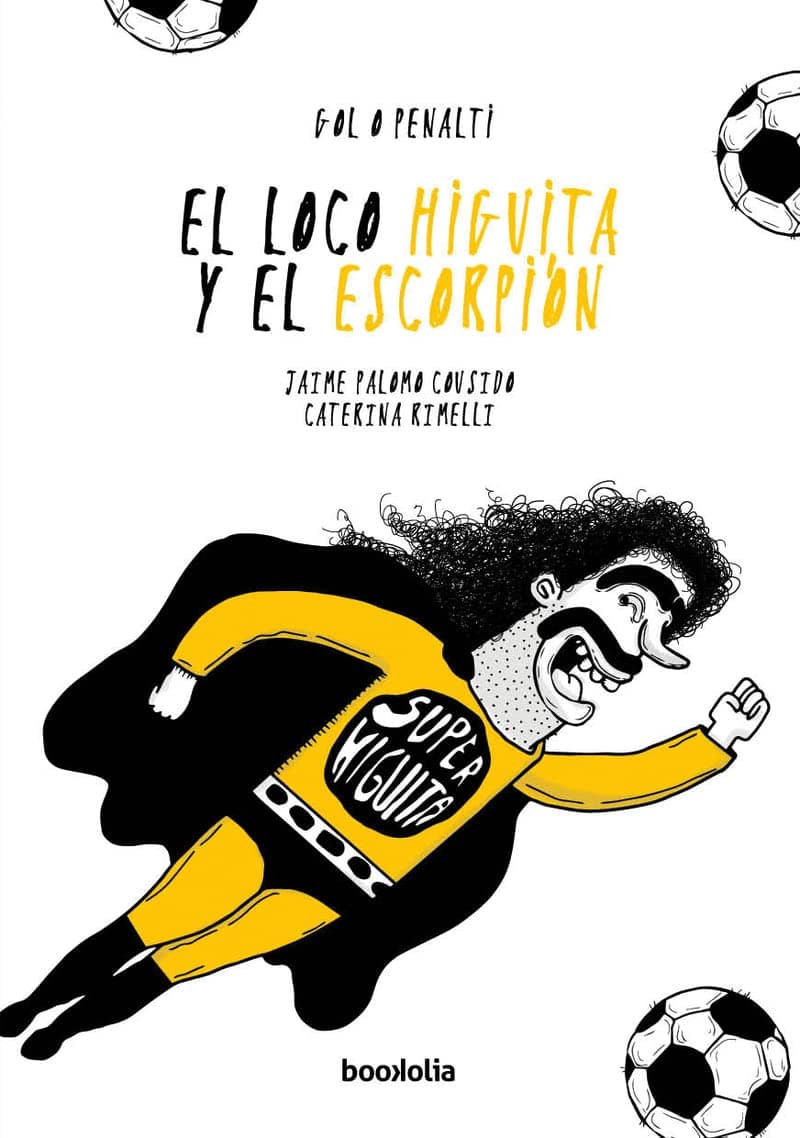 Portada de El loco Higuita y el escorpión: 1 (Gol o penalti)