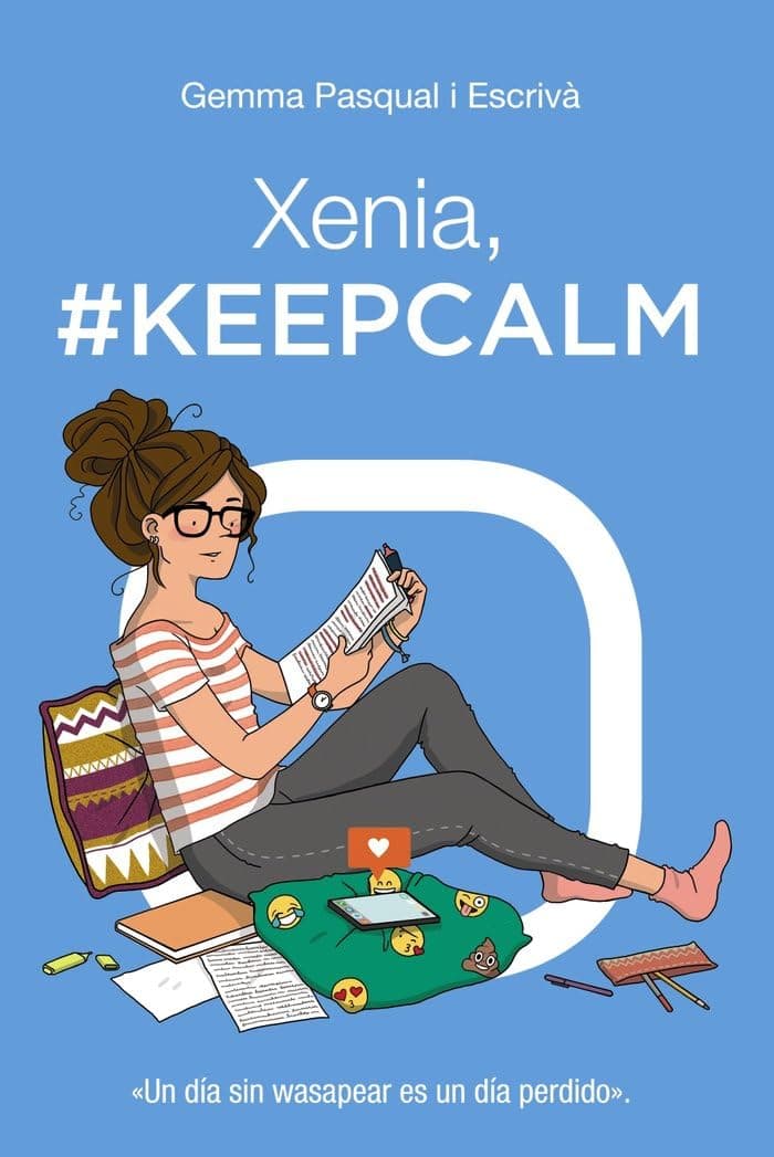 Portada de Xenia, #KeepCalm: Xenia, 2 (LITERATURA JUVENIL - Xenia)