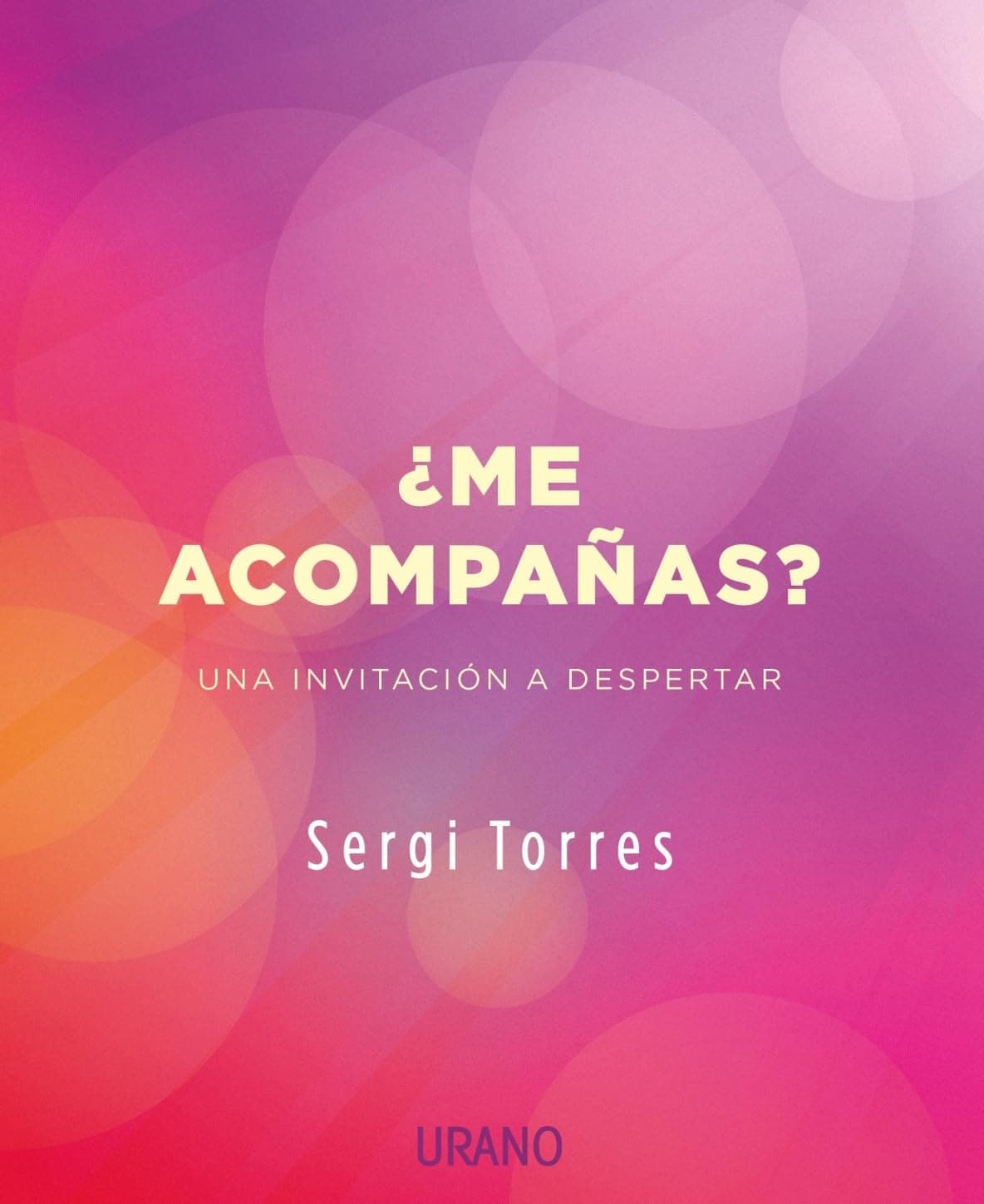 Portada de ¿ME ACOMPAÑAS?: Una invitación a despertar (Crecimiento personal)