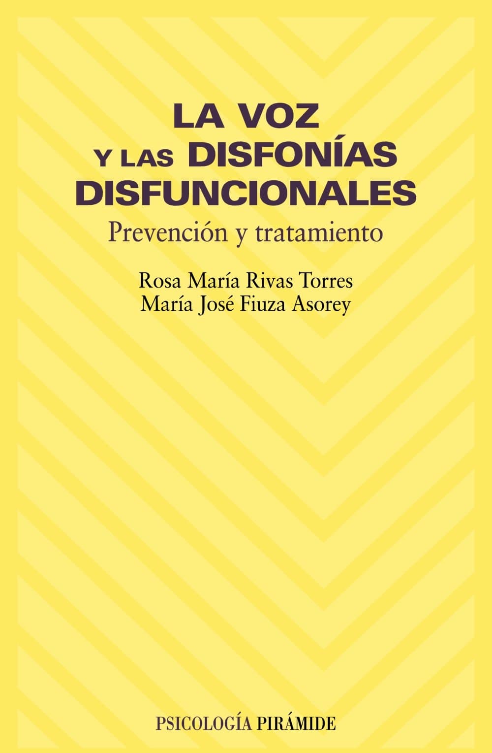 Portada de La voz y las disfonías disfuncionales: Prevención y tratamiento (Psicología)