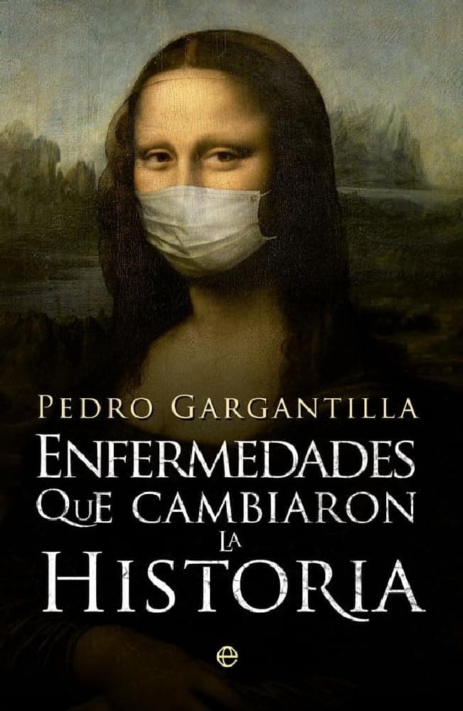 Portada de Enfermedades Que Cambiaron La Historia