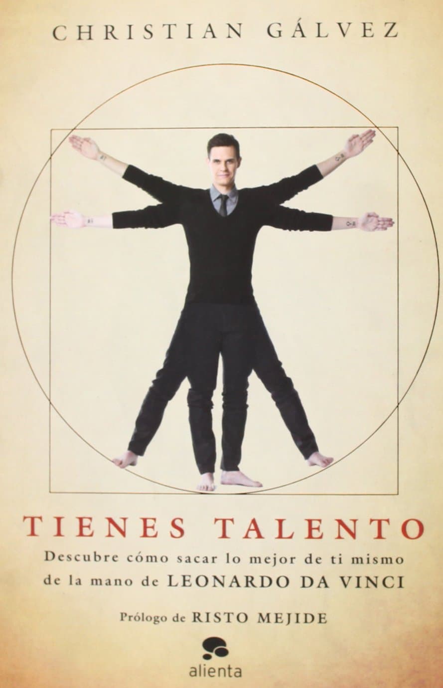 Portada de Tienes talento: Descubre cómo sacar lo mejor de ti mismo de la mano de Leonardo da Vinci (Alienta)