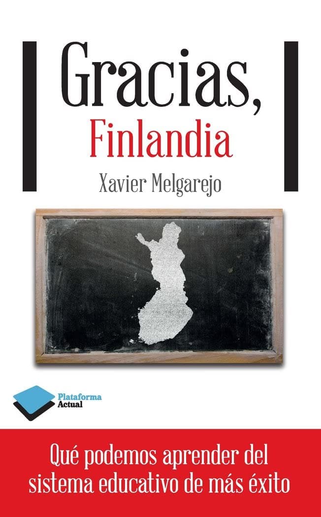 Portada de Gracias, Finlandia: Que Podemos Aprender del Sistema Educativo de Mas Exito (ACTUAL)
