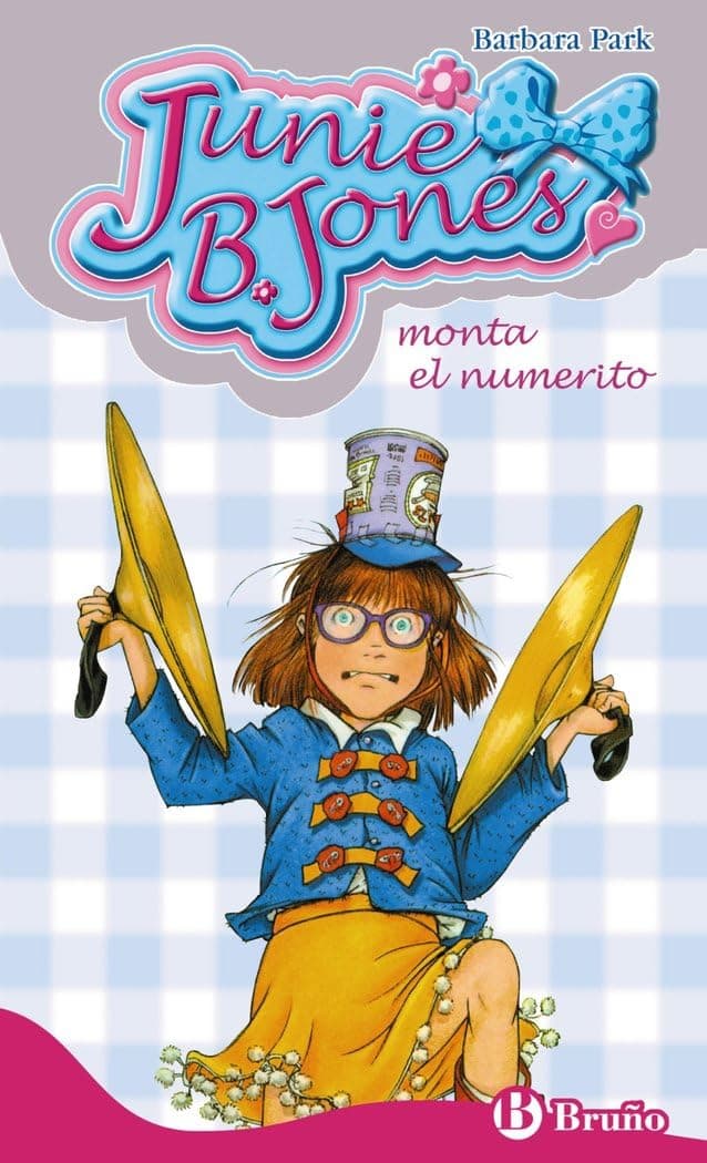 Portada de Junie B. Jones monta el numerito (Castellano - A PARTIR DE 6 AÑOS - PERSONAJES Y SERIES - Junie B. Jones)