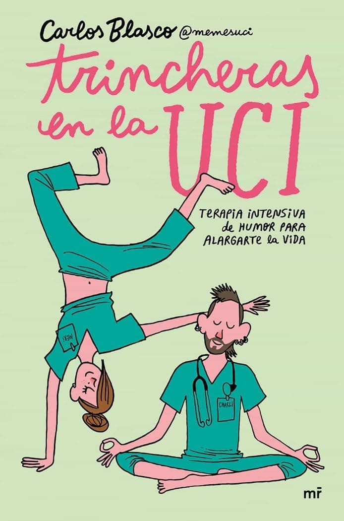 Portada de Trincheras en la UCI: Terapia intensiva de humor para alargarte la vida (Fuera de Colección)