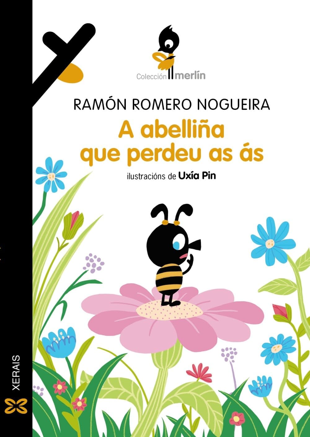 Portada de A abelliña que perdeu as ás (INFANTIL E XUVENIL - MERLÍN - Primeiros lectores)