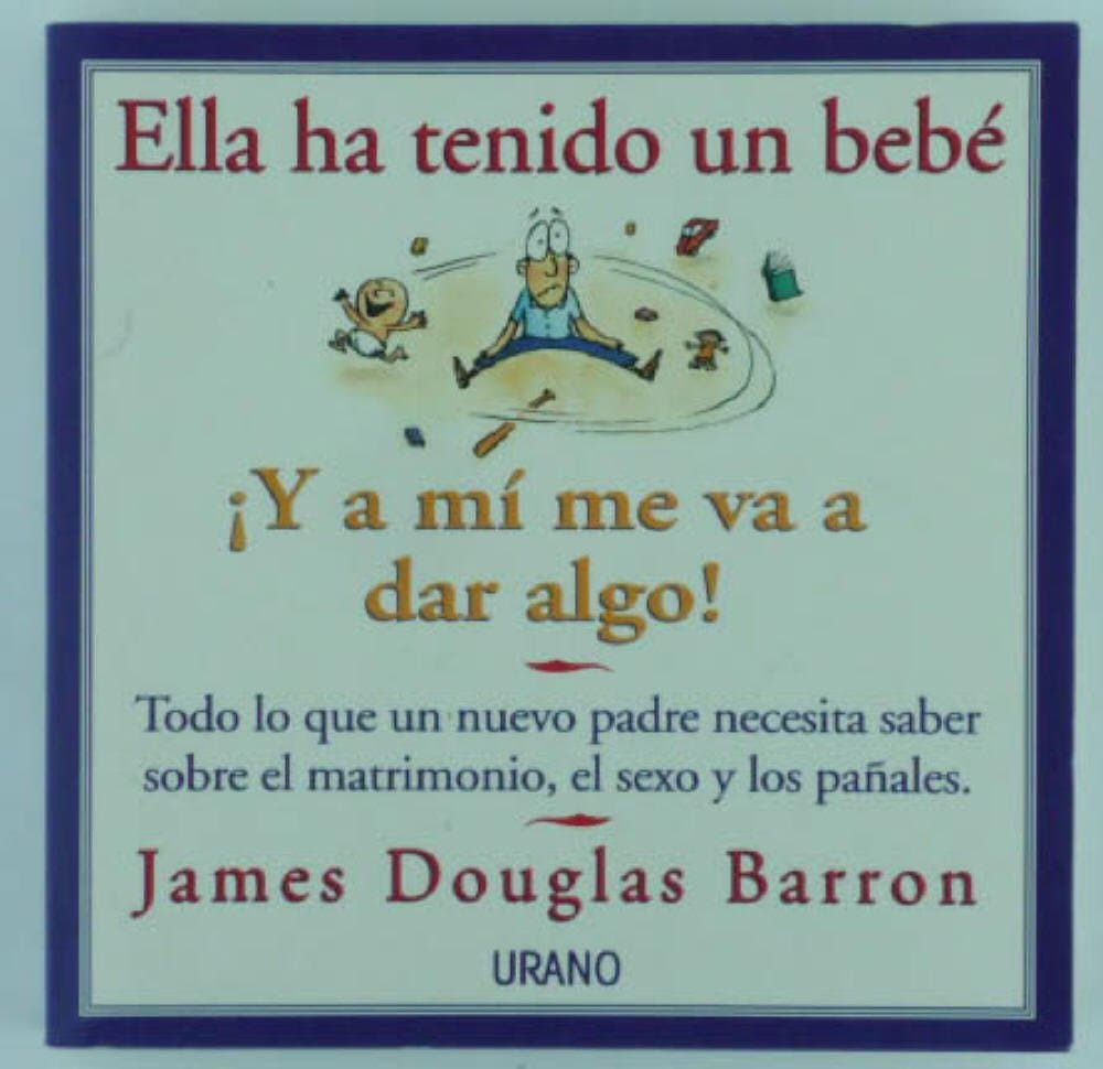 Portada de Ella ha tenido un bebé: ¡y a mi me va a dar algo!