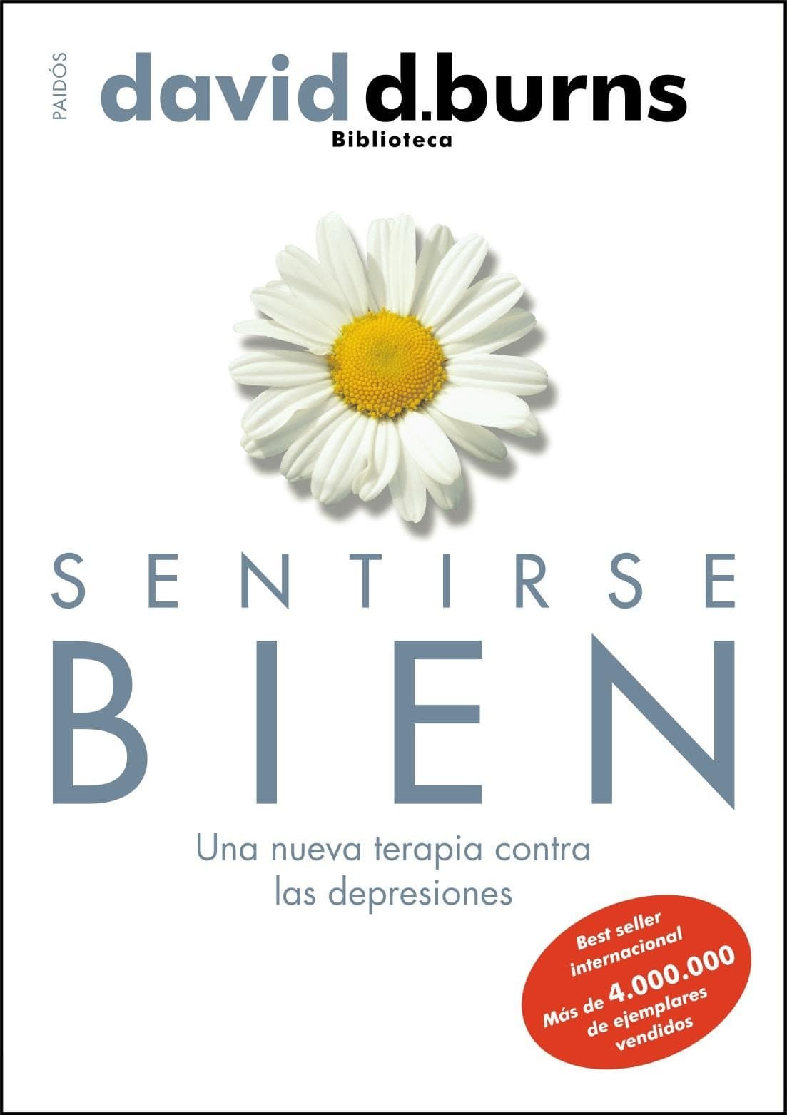 Portada de Sentirse bien: Una nueva terapia contra las depresiones: 1 (Biblioteca David D. Burns)
