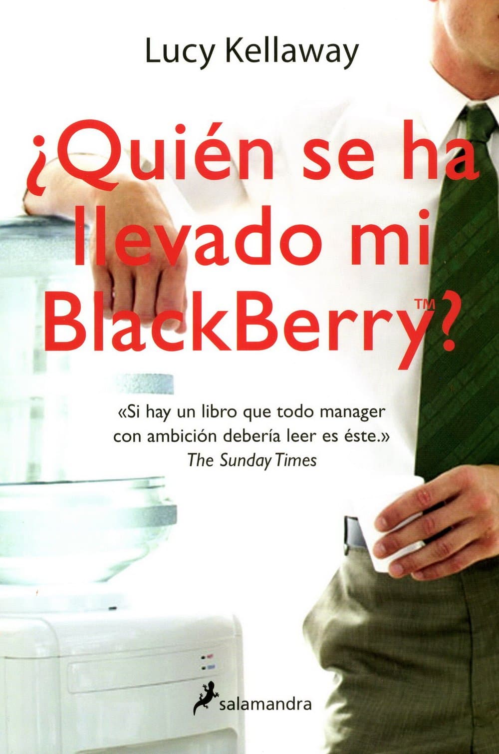 Portada de ¿Quién se ha llevado mi Blackberry? (Novela)